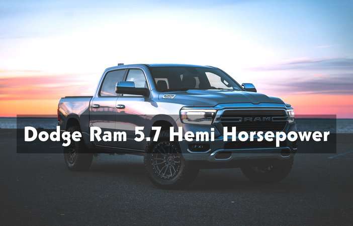 Dodge Ram 5.7 Hemi Horsepower