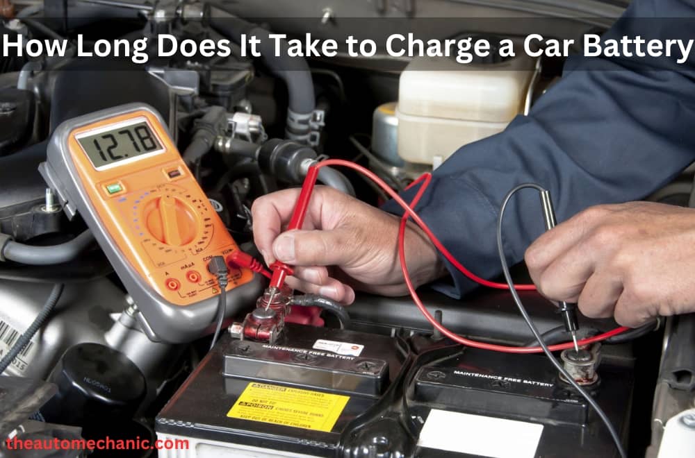 How Long Does It Take to Charge a Car Battery