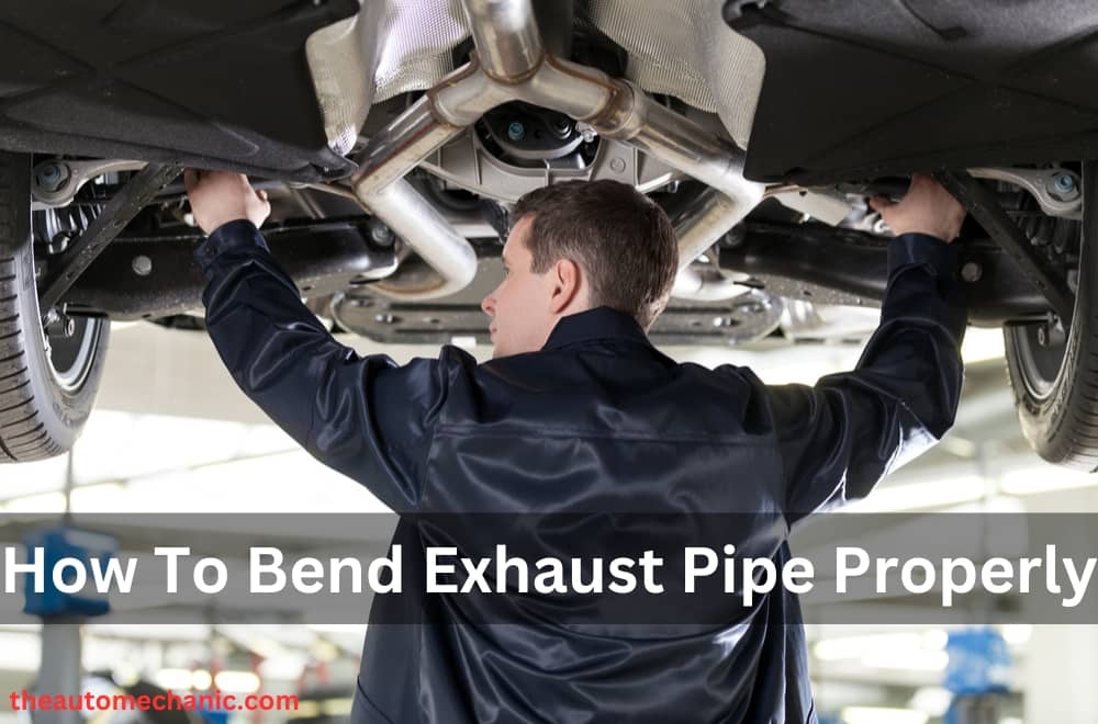 How To Bend Exhaust Pipe