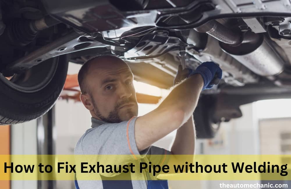 How to Fix Exhaust Pipe without Welding