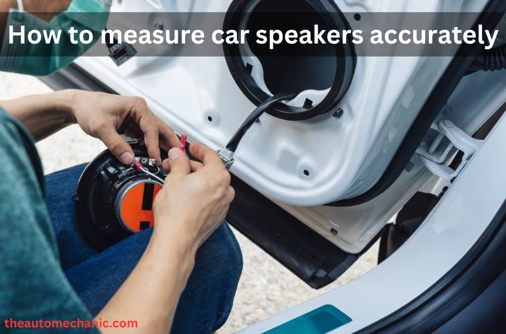 How to measure car speakers